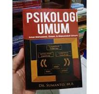 Psikologi Umum untuk Mahasiswa, Dosen, & Masyarakat…