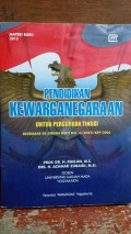 Pendidikan Kewarganegaraan untu perguruan tinggi : berdasarkan sk dirjen dikti no.43/dikti/kep/2006 : materi baru2012