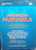 Pendidikan pancasila : pendidikan untuk mewujudkan nilai-nilai pancasila,rasa kebangsaan dan cinta tanah air sesuai dengan SK. Dirjen dikti no.43/dikti/kep/2006 edisi reformasi